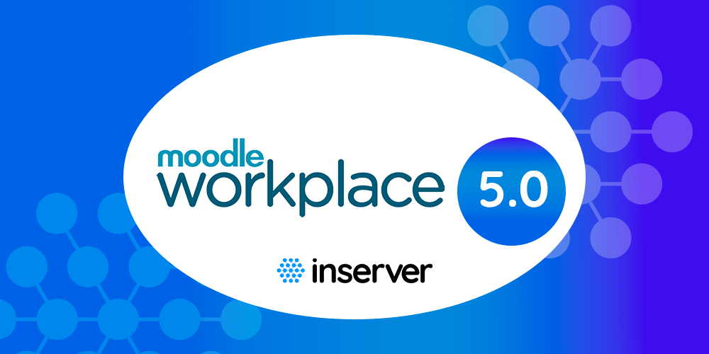 Moodle Workplace 5.0: Novedades y mejoras